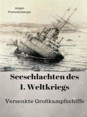 cover image of Seeschlachten des 1. Weltkriegs -versenkte Großkampfschiffe